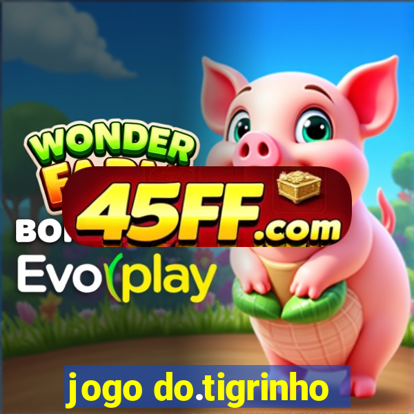 jogo do.tigrinho